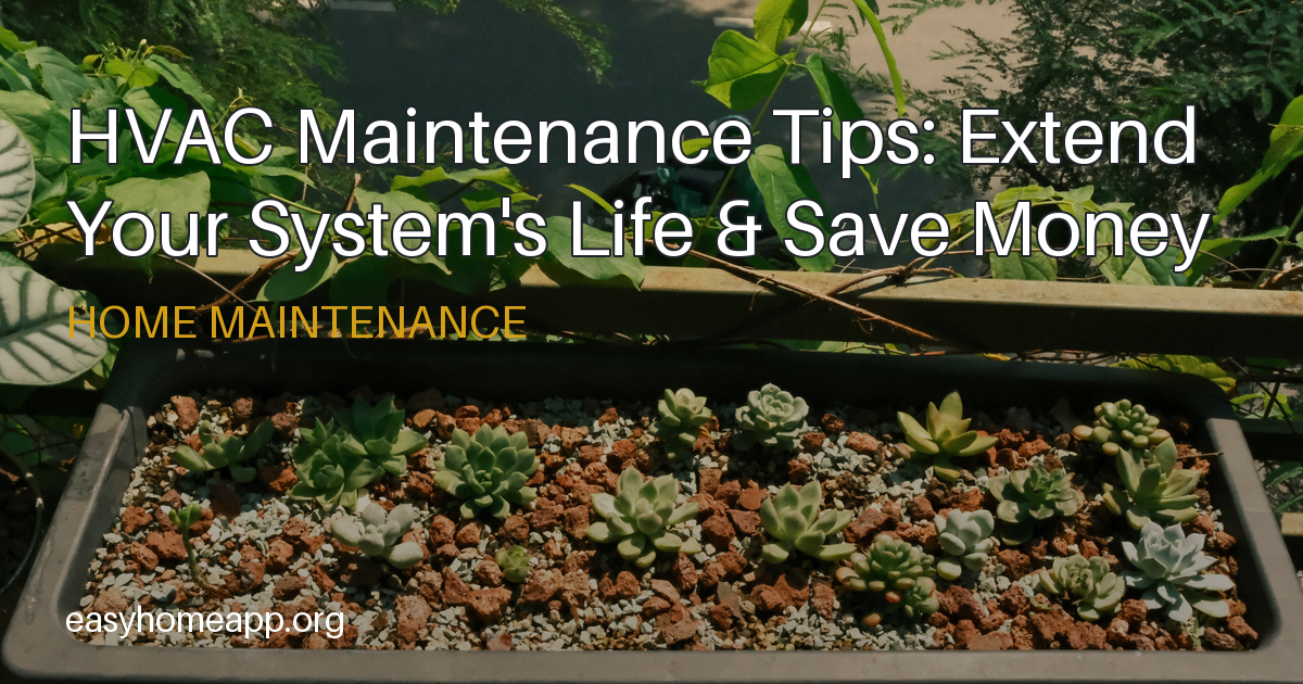HVAC Maintenance Tips: Extend Your System's Life & Save Money ...